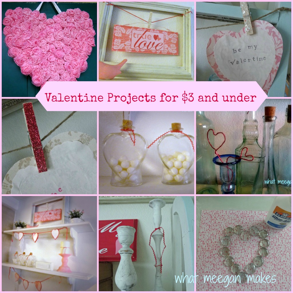 Valentine Projects for $3 and under