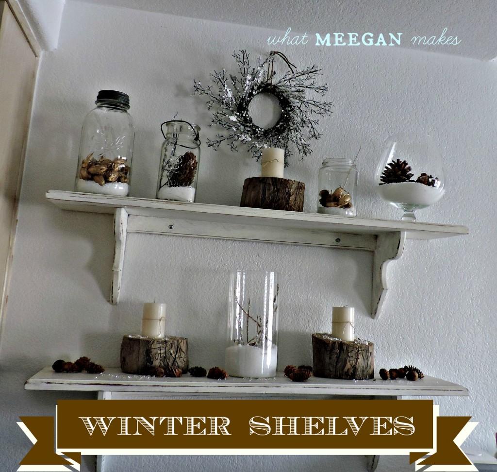 Winter Shelves  #whatmeeganmakes