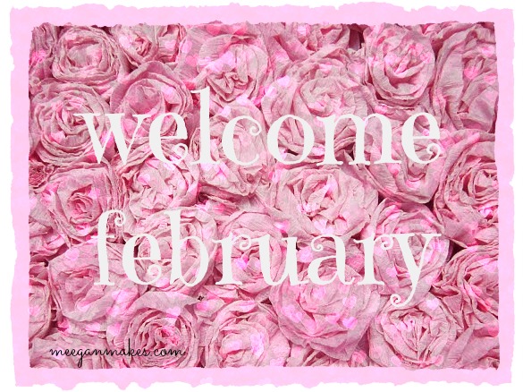 Welcome february
