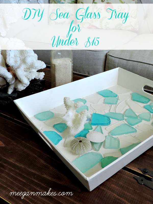DIY Sea Glass Tray ForUnder $15