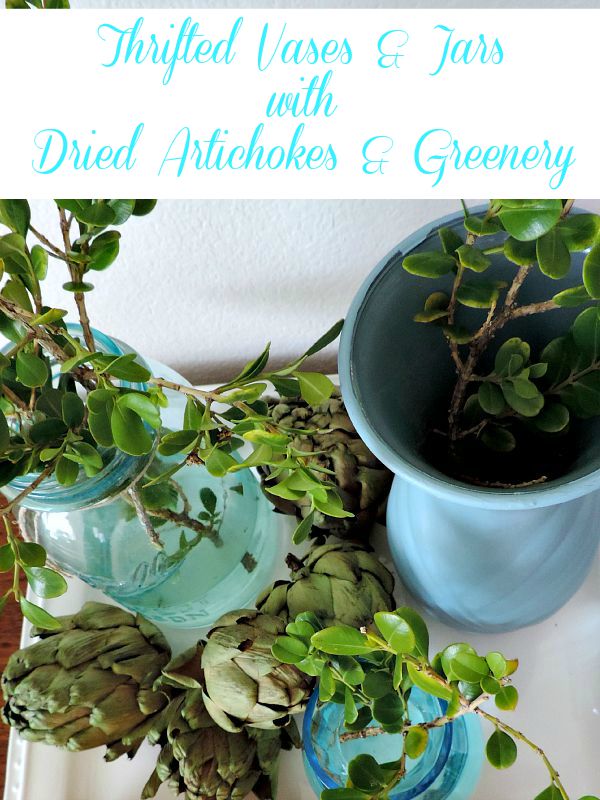 Thrifted Vases & Jars with Dried Artichokes and Greenery