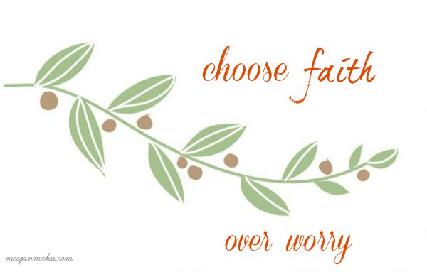 choose faith over worry