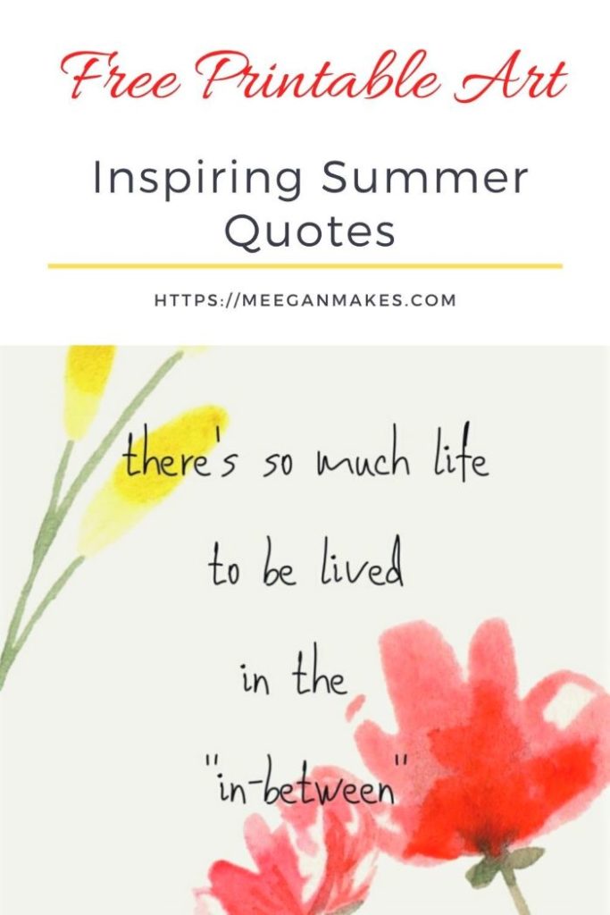 there-s-so-much-life-to-live-summer-printable-what-meegan-makes
