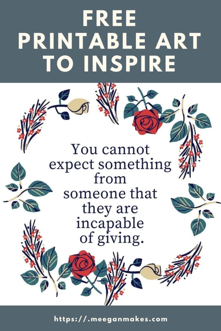 Free Printable Art That Encourage and Inspire - What Meegan Makes