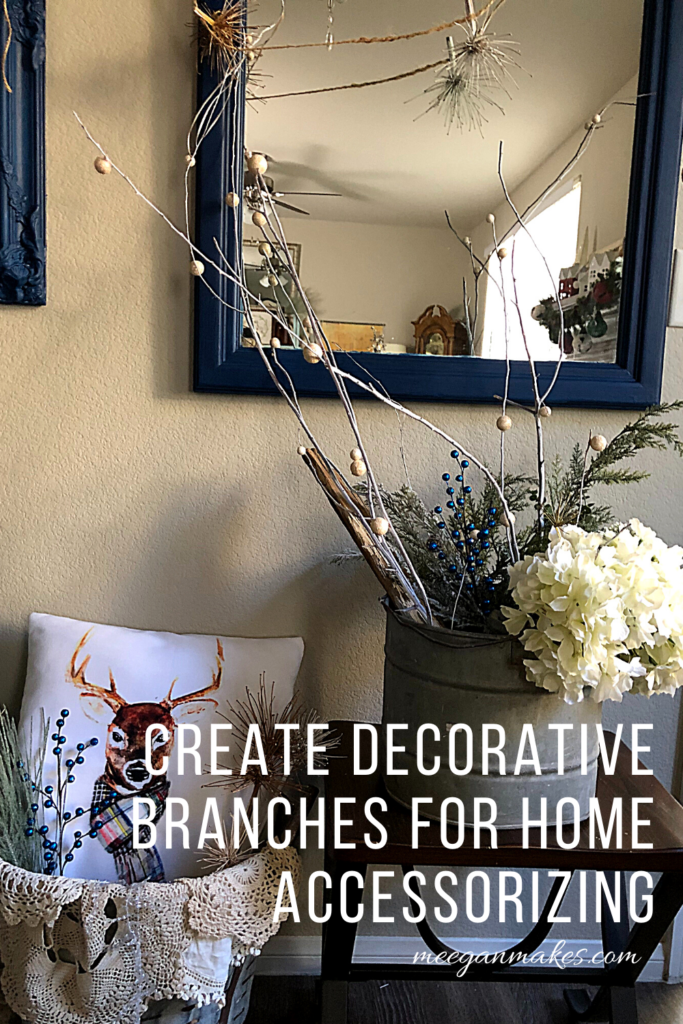 DIY Decorative Branches for Home Décor - What Meegan Makes